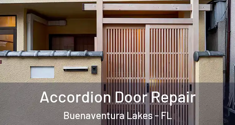  Accordion Door Repair Buenaventura Lakes - FL