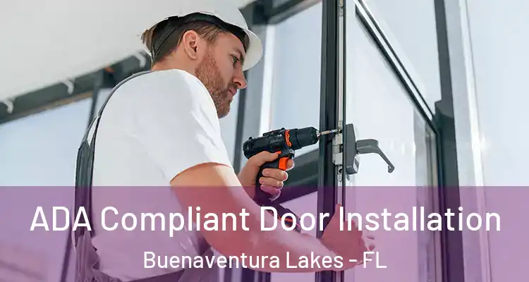  ADA Compliant Door Installation Buenaventura Lakes - FL