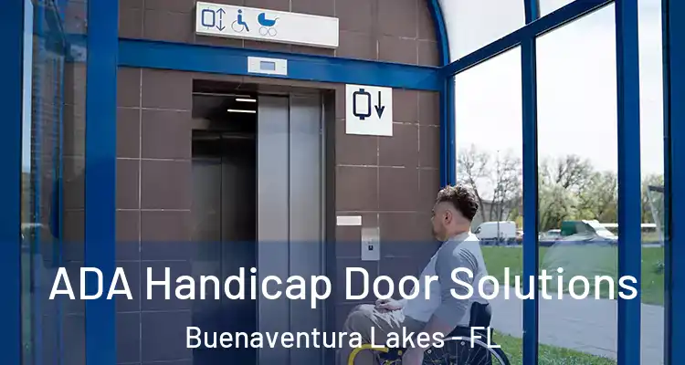  ADA Handicap Door Solutions Buenaventura Lakes - FL