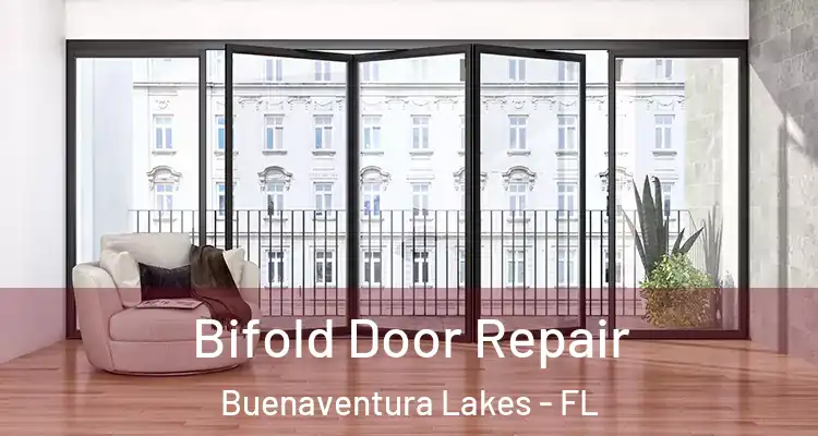  Bifold Door Repair Buenaventura Lakes - FL