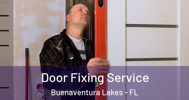 Door Fixing Service Buenaventura Lakes - FL