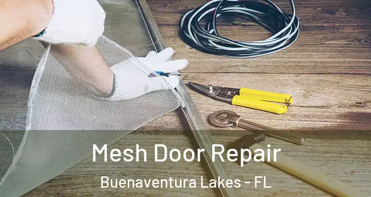  Mesh Door Repair Buenaventura Lakes - FL
