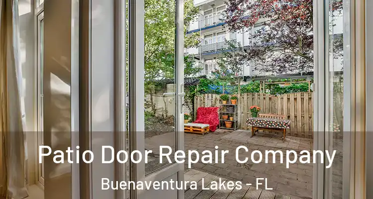  Patio Door Repair Company Buenaventura Lakes - FL