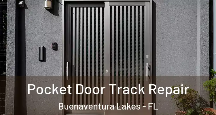 Pocket Door Track Repair Buenaventura Lakes - FL