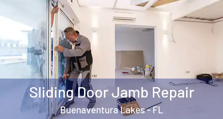  Sliding Door Jamb Repair Buenaventura Lakes - FL