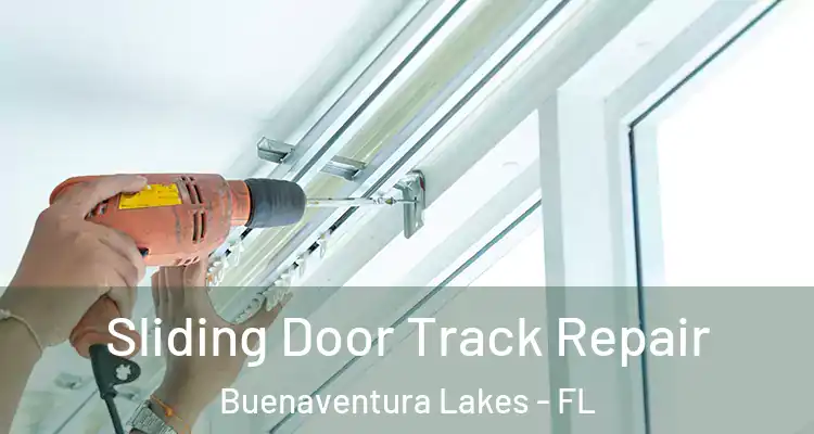  Sliding Door Track Repair Buenaventura Lakes - FL